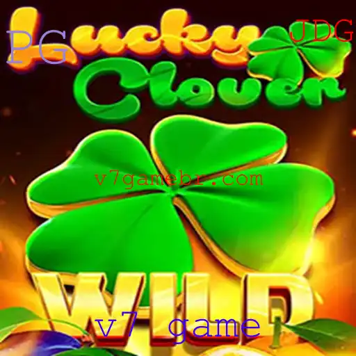 LuckyClover: Explorando o Fascinante Mundo do V7 Game